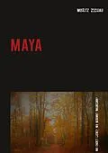 E-Book (epub) Maya von Moritz Zschau