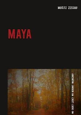 E-Book (epub) Maya von Moritz Zschau