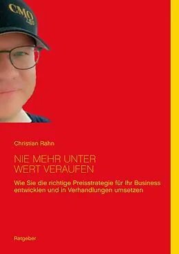 E-Book (epub) Nie mehr unter Wert verkaufen von Christian Rahn