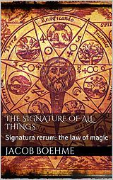 E-Book (epub) The Signature of All Things von Jacob Boehme