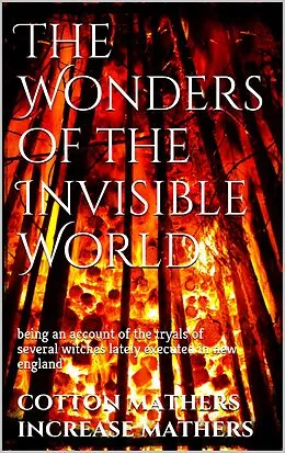 E-Book (epub) The Wonders of the Invisible World von Cotton Mather, Increase Mather
