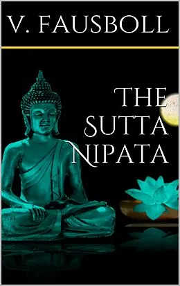 E-Book (epub) The Sutta-Nipâta von V. Fausböll