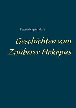 E-Book (epub) Geschichten vom Zauberer Hokopus von Peter-Wolfgang Klose