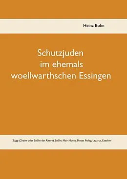 E-Book (epub) Schutzjuden im ehemals woellwarthschen Essingen von Heinz Bohn