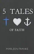 E-Book (epub) 5 tales of faith von Marleen Franke
