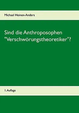 E-Book (epub) Sind die Anthroposophen "Verschwörungstheoretiker"? von Michael Heinen-Anders