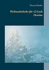 E-Book (epub) Weihnachtslieder für 12-Loch Ocarina von Thomas Scharler
