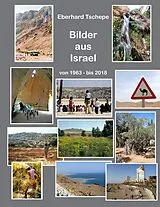Kartonierter Einband Bilder aus Israel von Eberhard Tschepe