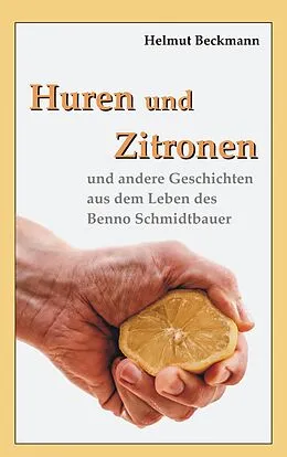 E-Book (epub) Huren und Zitronen von Helmut Beckmann