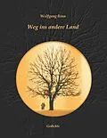E-Book (epub) Weg ins andere Land von Wolfgang Rinn