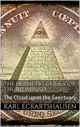 eBook (epub) The Hermetic Codex of the Illuminati de Karl Eckartshausen