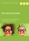 E-Book (epub) Zeit des ErLachens von Andrea Klotz, Henri Brugat