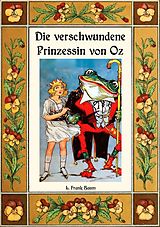 E-Book (epub) Die verschwundene Prinzessin von Oz - Die Oz-Bücher Band 11 von L. Frank Baum