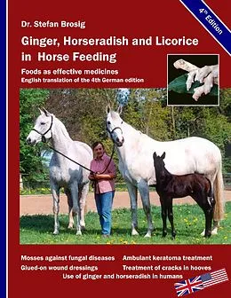E-Book (epub) Ginger, horseradish and licorice in horse feeding von Stefan Brosig
