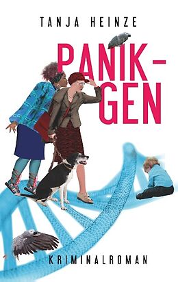 Kartonierter Einband Panik-Gen von Tanja Heinze
