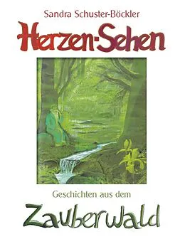 E-Book (epub) Herzen-Sehen von Sandra Schuster-Böckler
