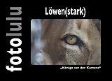 E-Book (epub) Löwen(stark) von Fotolulu