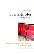 E-Book (epub) Sperrsitz oder Parkett? von Karin Hartewig
