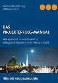 E-Book (epub) DAS PROJEKTERFOLG-HANDBUCH von Stefan Lechner