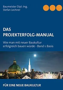 E-Book (epub) DAS PROJEKTERFOLG-HANDBUCH von Stefan Lechner