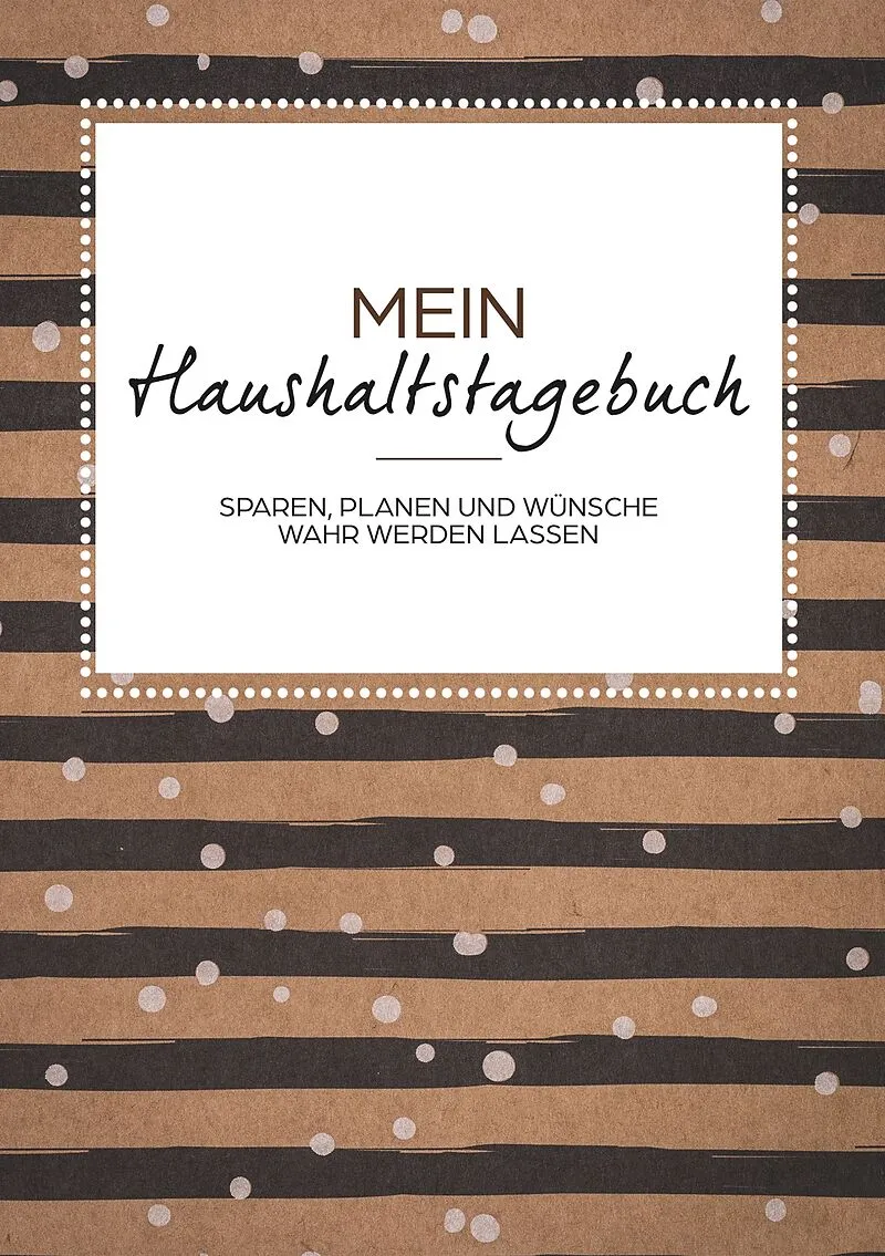 Das Haushaltsbuch zum Eintragen - Geld sparen mit dem Budget Planner und Finanzbuch für den Haushalt - Mein Budget Book und Haushaltsplaner