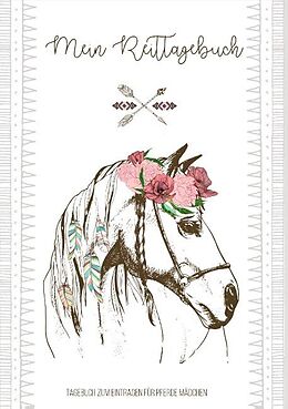 Kartonierter Einband Tagebuch zum Eintragen für Pferde Mädchen - Ein Pferdetagebuch zum Thema Pferde pflegen und reiten - Ideales Buch als Pferde Mädchen Geschenk 8 bis 10 Jahre für Pferdefreunde von Stefanie Lange