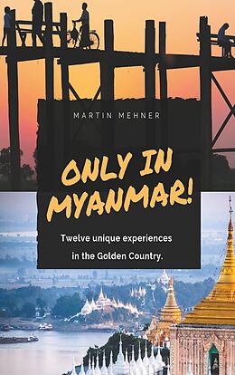 E-Book (epub) Only in Myanmar! von Martin Mehner