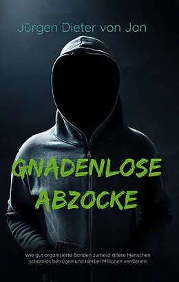 E-Book (epub) Gnadenlose Abzocke von Jürgen Dieter von Jan