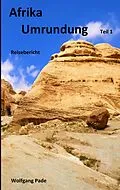 E-Book (epub) Afrika Umrundung Teil 1 von Wolfgang Pade