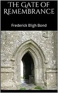 E-Book (epub) The Gate of Remembrance von Frederick Bligh Bond