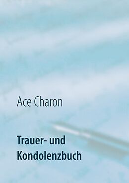 Kartonierter Einband Trauer- und Kondolenzbuch von Ace Charon