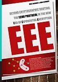 E-Book (epub) Beyond Cryptographic Routing: The Echo Protocol in the new Era of Exponential Encryption (EEE) von Mele Gasakis, Max Schmidt