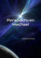 E-Book (epub) Perspektiven Wechsel von Nabala G. Kraus