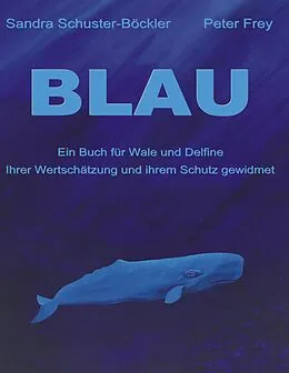 E-Book (epub) Blau von Sandra Schuster-Böckler, Peter Frey