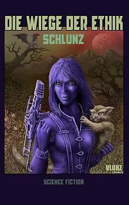 E-Book (epub) Die Wiege der Ethik von Schlunz