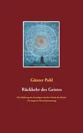 E-Book (epub) Rückkehr des Geistes von Günter Pohl