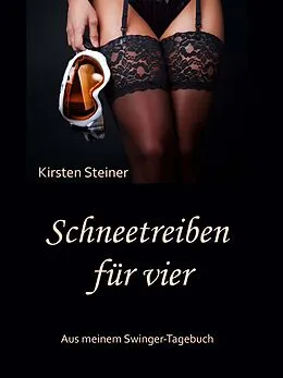 E-Book (epub) Schneetreiben für vier von Kirsten Steiner