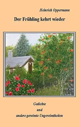 E-Book (epub) Der Frühling kehrt wieder von Heinrich Oppermann
