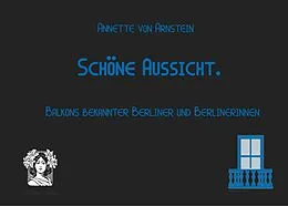 E-Book (epub) Schöne Aussicht. von Annette von Arnstein