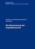 E-Book (epub) Die Besteuerung der Kapitaleinkünfte von Selden Peter Schröder, Kathrin Krüger