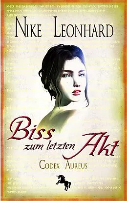 E-Book (epub) Biss zum letzten Akt von Nike Leonhard