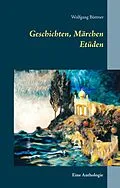 E-Book (epub) Geschichten, Märchen Etüden von Wolfgang Büttner