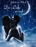 E-Book (epub) Der Liebe so nah von Gabriele Von Holbach