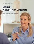 E-Book (epub) Meine Ganzheitsmedizin von Kerstin Schmit
