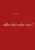 E-Book (epub) Alles bio oder wie? von Hans Kreimel