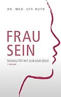 E-Book (epub) Frau sein von Ute Buth