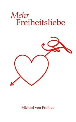 E-Book (epub) Mehr Freiheitsliebe von Michael Von Prollius