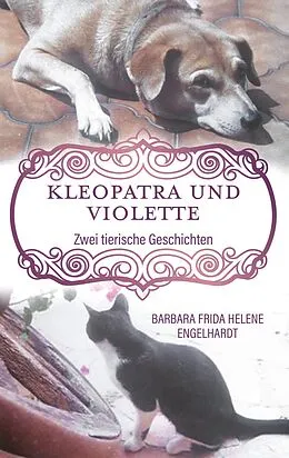 E-Book (epub) Kleopatra und Violette von Barbara Frida Helene Engelhardt