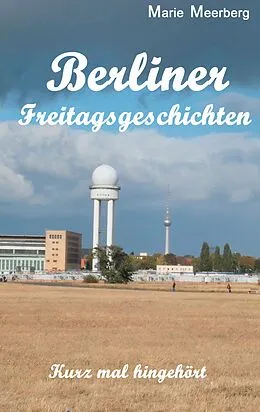 E-Book (epub) Berliner Freitagsgeschichten von Marie Meerberg