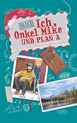 Kartonierter Einband Ich, Onkel Mike und Plan A von Alice Gabathuler